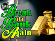 Break Da Bank Again